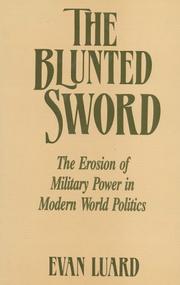 Cover of: The Blunted Sword: The Erosion of Military Power in Modern World Politics