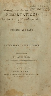 Cover of: Dissertations: being the preliminary part of a course of law lectures