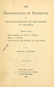 Cover of: The distribution of products: or, The mechanism and the metaphysics of exchange.