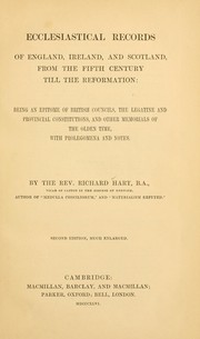 Cover of: Ecclesiastical records of England, Ireland, and Scotland, from the fifth century till the Reformation: Being an epitome of British councils, the legatine and provincial constitutions, and other memorials of the olden time, with prolegomena and notes