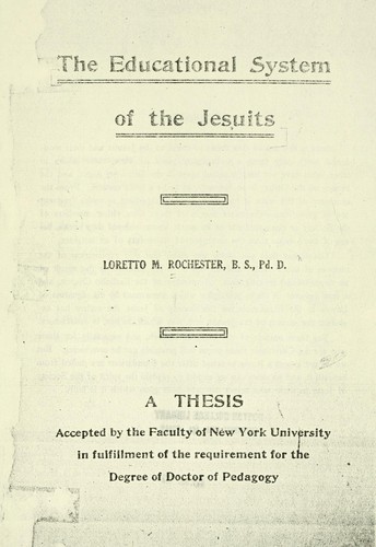 The educational system of the Jesuits Loretto M Rochester