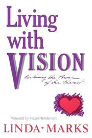 Cover of: Living with vision by Linda Marks