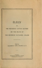 Cover of: Elegy on the death of the Reverend Nathaniel Collins: Edited by Hordridge Ozro Collins
