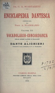 Cover of: Enciclopedia Dantesca: dizionario critico e ragionato di quanto concerne la vita e le opere di Dante Alighieri (continuata del A. Fiammazzo)