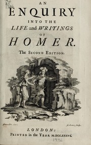 Cover of: An enquiry into the life and writings of Homer.