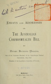 Cover of: Essays and addresses on the Australian Commonwealth Bill