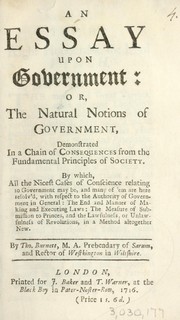 An essay upon government, or, The natural notions of government ... by Thomas Burnett