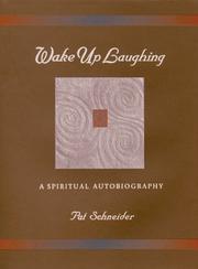 Cover of: Wake Up Laughing: A Spiritual Autobiography