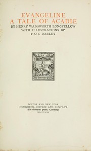 Cover of: Evangeline: a tale of Acadie.  With illus. by F.O.C. Darley