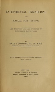 Cover of: Experimental engineering and manual for testing.: For engineers and for students in engineering laboratories.