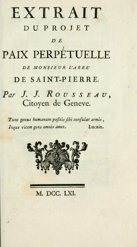 Extrait du Projet de paix perpétuelle de Monsieur l’abbé de Saint-Pierre