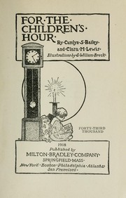 Cover of: For the children's hour by Carolyn Sherwin Bailey