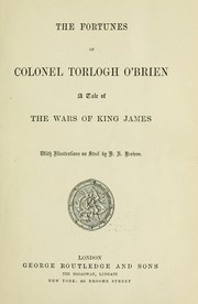 Cover of: The fortunes of Colonel Torlogh O'Brien: a tale of the wars of King James