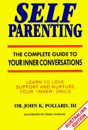 Self-parenting by John K. Pollard