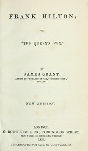 Cover of: Frank Hilton: or, "The Queen's own."