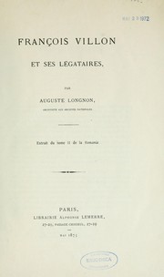 François Villon et ses légataires by Auguste Longnon