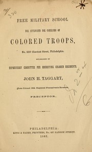 Cover of: Free military school for applicants for commands of colored troops