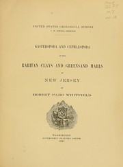 Cover of: Gasteropoda and Cephalopoda of the Raritan clays and Greensand Marls of New Jersey by Robert Parr Whitfield