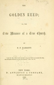 Cover of: The golden reed; or, The true measure of a true church
