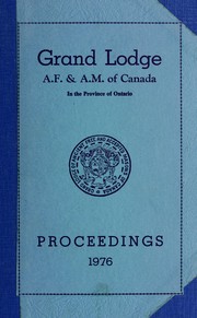 Cover of: Proceedings : Grand Lodge, A.F. & A.M. of Canada in the Province of Ontario. -- by Freemasons. Grand Lodge of Ontario