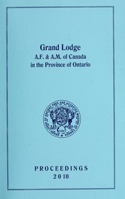 Cover of: Proceedings : Grand Lodge, A.F. & A.M. of Canada in the Province of Ontario. -- by Freemasons. Grand Lodge of Ontario