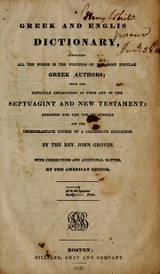Cover of: A Greek and Englis[h] dictionary: comprising all the words in the writings of the most popular Greek authors; with the difficult inflections in them and in the Septuagint and New Testament ...