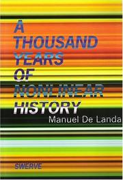 Cover of: A thousand years of nonlinear history by Manuel De Landa