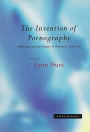 Cover of: The Invention of Pornography, 1500-1800: Obscenity and the Origins of Modernity