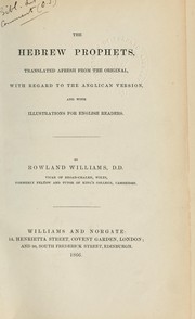 Cover of: The Hebrew prophets, tr. afresh with regard to the Anglican  version, and with illustr. for Engl. readers by R. Williams