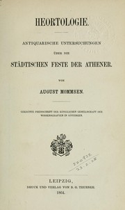 Cover of: Heortologie: antiquarische Untersuchungen über die städtischen Feste der Athener
