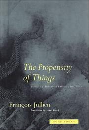Cover of: The propensity of things by François Jullien