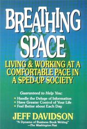 Cover of: Breathing space: living and working at a comfortable pace in a sped-up society
