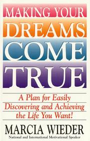Cover of: Making your dreams come true by Marcia Wieder