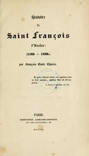 Cover of: Histoire de Saint François d'Assise (1182-1226) by Emile Chavin de Malan
