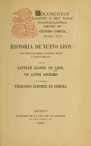 Cover of: Historia de Nuevo León con noticias sobre Coahuila, Tejas, Nuevo México