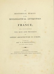 Cover of: An historical survey of the ecclesiastical antiquities of France