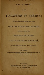 The history of the buccaneers of America by A. O. Exquemelin