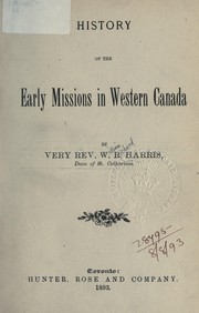 Cover of: History of the early missions in western Canada