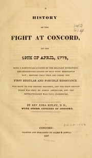 Cover of: A history of the fight at Concord, on the 19th of April, 1775