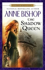 Cover of: The shadow queen by Anne Bishop