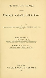 Cover of: The history and technique of the vaginal radical operation