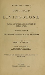 Cover of: How I found Livingstone by Henry M. Stanley