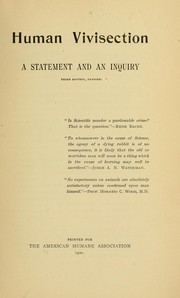 Cover of: Human vivisection.: A statement and an inquiry.