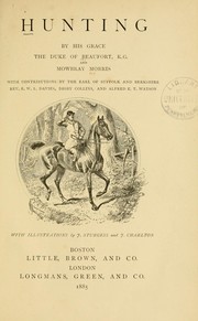 Cover of: Hunting by Henry Charles FitzRoy Somerset, Duke of Beaufort