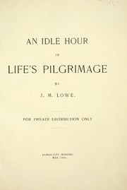 Cover of: An idle hour in life's pilgrimage