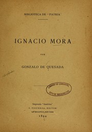 Cover of: Ignacio Mora by Gonzalo de Quesada