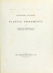 Cover of: Illustrated catalogue of plastic ornaments cast in plaster for interiors and in composition for exteriors. by 