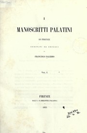 Cover of: I manoscritti Palatini di Firenze: ordinati ed esposti