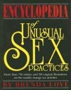 Cover of: The encyclopedia of unusual sex practices by Brenda Love