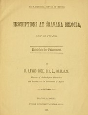 Inscriptions at Śravaṇa Beḷgoḷa by B. Lewis Rice